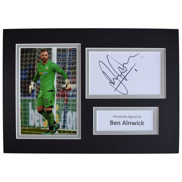 Ben Alnwick Signed Autograph A4 photo mount display Bolton Wanderers AFTAL COA Perfect Gift Memorabilia		