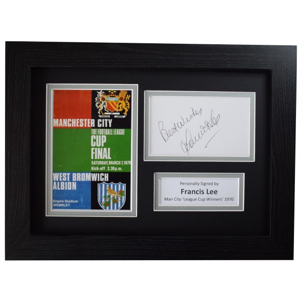 Francis Lee Signed A4 Framed Autograph Photo Display Man City League Cup 1970 Perfect Gift Memorabilia