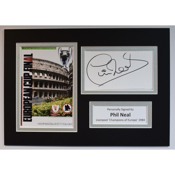 Phil Neal Signed Autograph A4 photo display Liverpool European Cup 1984 Football AFTAL Perfect Gift Memorabilia	