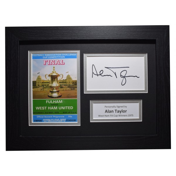 Alan Taylor Signed A4 Framed Autograph Photo Display West Ham FA Cup 1975 Perfect Gift Memorabilia	
